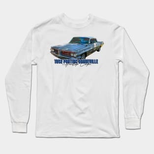 1962 Pontiac Bonneville Hardtop Coupe Long Sleeve T-Shirt